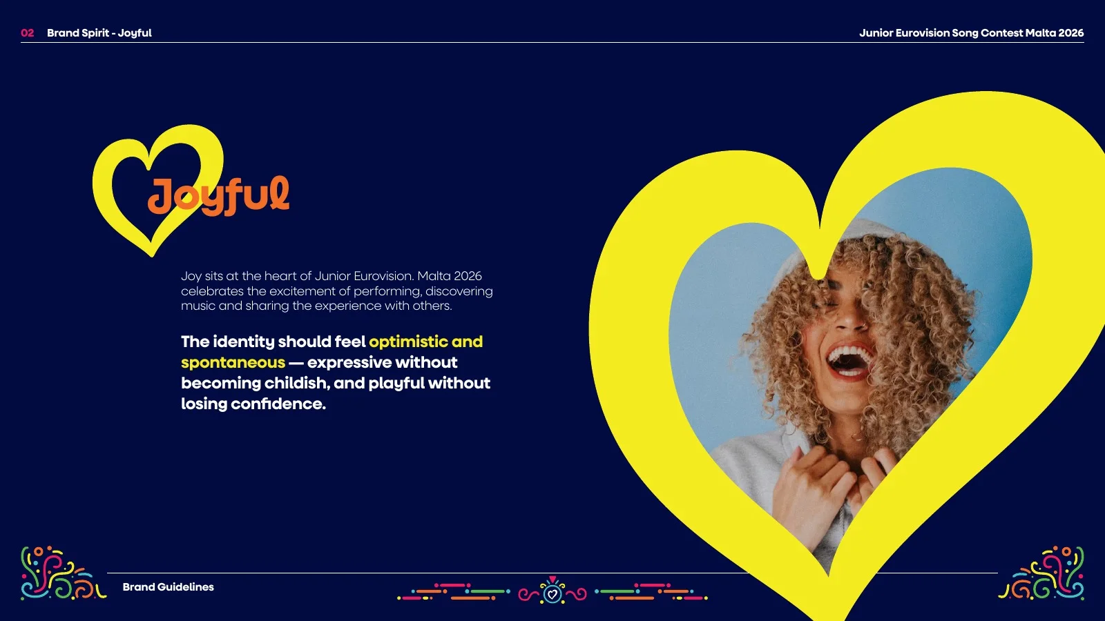 Brand guideline: Joyful. Optimistic, expressive and full of life.